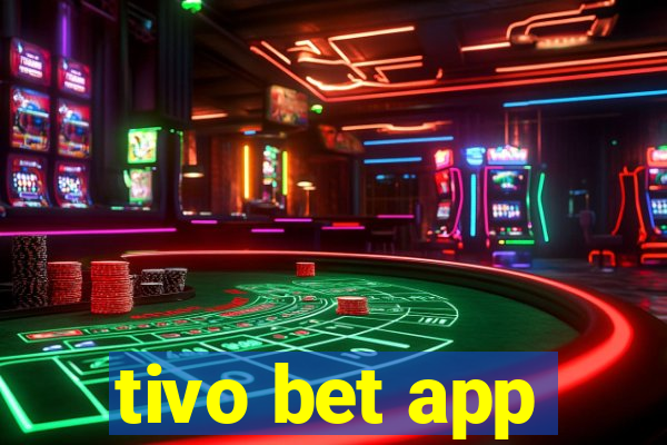 tivo bet app